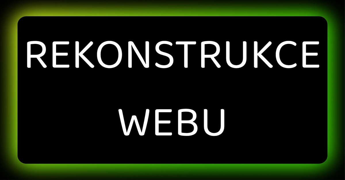 Rekonstrukce našeho webu
