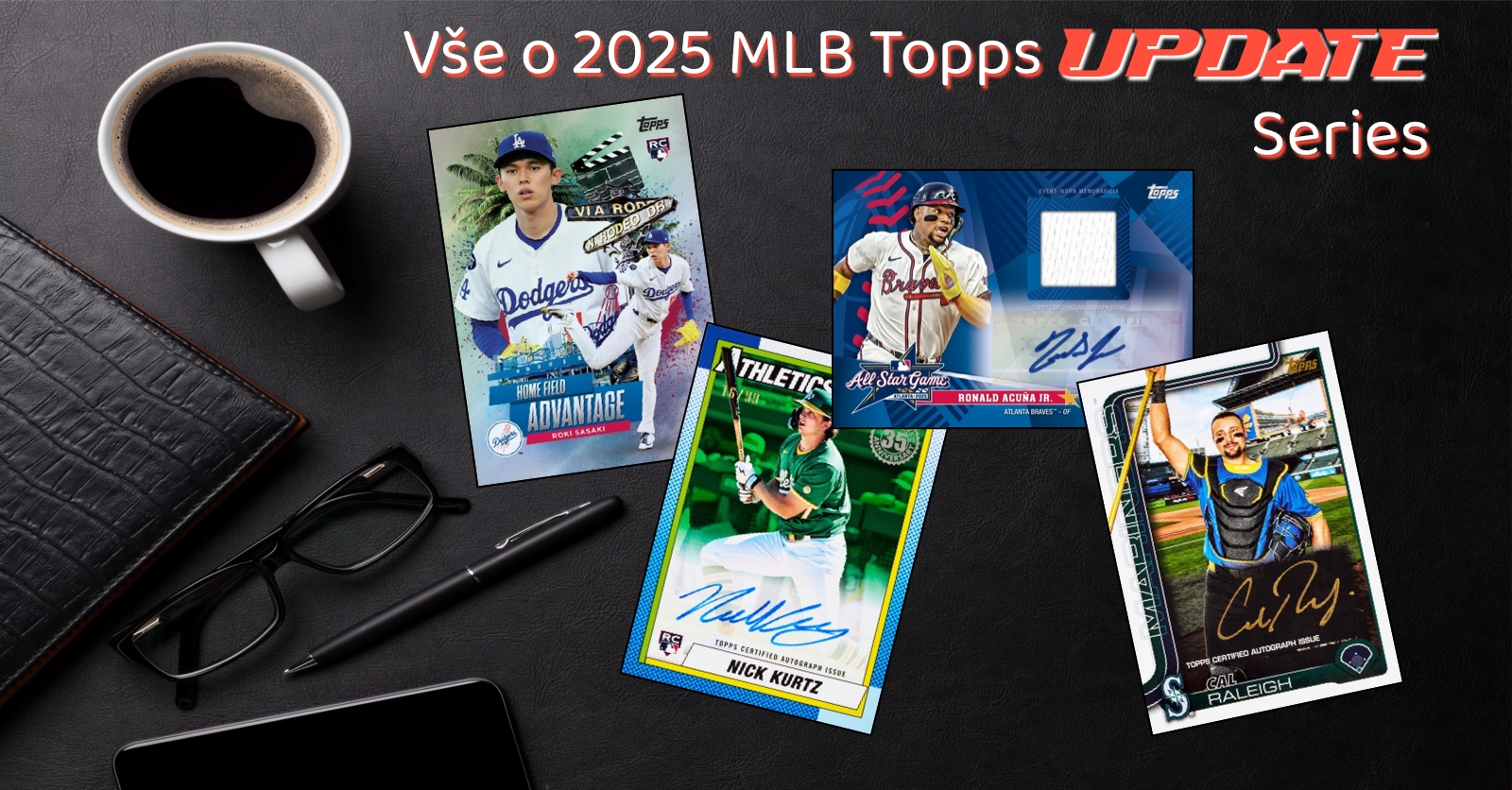 Vše o 2025 Topps Update Series