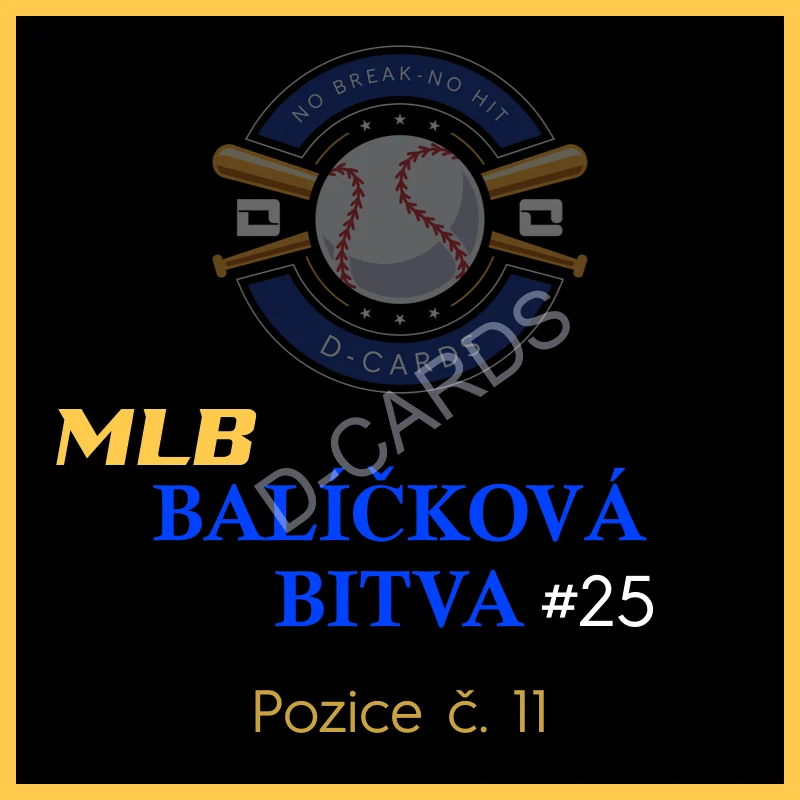 MLB Balíčková Bitva #25 - Pozice č. 11